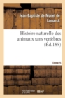 Image for Histoire Naturelle Des Animaux Sans Vertebres T05