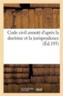 Image for Code Civil Annote d&#39;Apres La Doctrine Et La Jurisprudence 14e Ed