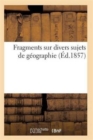 Image for Fragments Sur Divers Sujets de Geographie