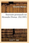 Image for Souvenirs Personnels Sur Alexandre Dumas