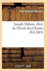 Image for Joseph Mahon, Eleve de l&#39;Ecole Des Chartes