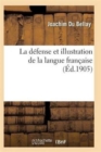 Image for La Defense Et Illustration de la Langue Francaise