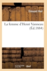 Image for La Femme d&#39;Henri Vanneau