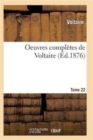 Image for Oeuvres Completes de Voltaire. Tome 22