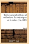 Image for Tableau Encyclopedique Et Methodique Des Trois Regnes de la Nature. Tome 3