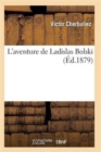 Image for L&#39;Aventure de Ladislas Bolski 5e Ed