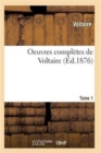 Image for Oeuvres Completes de Voltaire. Tome 1