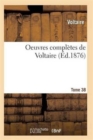 Image for Oeuvres Completes de Voltaire. Tome 38