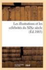 Image for Les Illustrations Et Les Celebrites Du Xixe Siecle. Cinquieme Serie