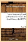 Image for Memoires Complets Et Authentiques Du Duc de Saint-Simon Tome 15