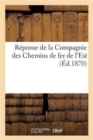 Image for Reponse de la Compagnie Des Chemins de Fer de l&#39;Est : Au Questionnaire de la Commission d&#39;Enquete Administrative Sur Les Chemins de Fer