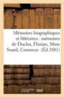 Image for Memoires Biographiques Et Litteraires: Memoires de Duclos, Florian, Mme Suard, Corancez