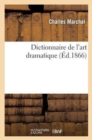 Image for Dictionnaire de l&#39;Art Dramatique