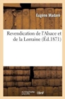 Image for Revendication de l&#39;Alsace Et de la Lorraine