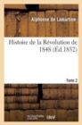 Image for Histoire de la Revolution de 1848. Tome 2