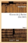 Image for Oeuvres de J. Racine.Tome 7