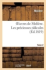 Image for Oeuvres de Moli?re. Tome 2 Les Pr?cieuses Ridicules