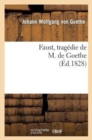 Image for Faust, Trag?die de M. de Goethe, Traduite En Fran?ais Par M. Albert Stapfer.