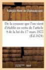 Image for de la Censure Que l&#39;On Vient d&#39;?tablir En Vertu de l&#39;Article 4 de la Loi Du 17 Mars 1822