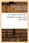Image for Le Barbier de S?ville: Com?die En Quatre Actes