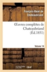 Image for Oeuvres Compl?tes de Chateaubriand. Volume 14