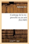 Image for L&#39;Auberge de la Vie: Proverbe En Un Acte