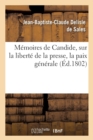 Image for M?moires de Candide, Sur La Libert? de la Presse, La Paix G?n?rale, Les Fondements de l&#39;Ordre Social