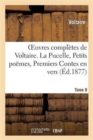 Image for Oeuvres Compl?tes de Voltaire. La Pucelle, Petits Po?mes. Premiers Contes En Vers