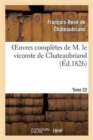 Image for Oeuvres Compl?tes de M. Le Vicomte de Chateaubriand, Tome 22