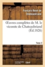 Image for Oeuvres Compl?tes de M. Le Vicomte de Chateaubriand, Tome 03