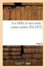 Image for Les Mille Et Une Nuits: Contes Arabes. Tome 6
