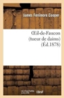 Image for Oeil-De-Faucon (Tueur de Daims)