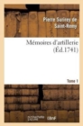 Image for Memoires d&#39;Artillerie. Tome 1