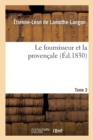 Image for Le Fournisseur Et La Proven?ale. Tome 3