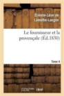 Image for Le Fournisseur Et La Proven?ale. Tome 4
