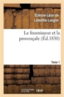 Image for Le Fournisseur Et La Proven?ale. Tome 1