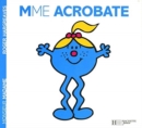 Image for Collection Monsieur Madame (Mr Men &amp; Little Miss) : Mme Acrobate