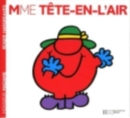 Image for Collection Monsieur Madame (Mr Men &amp; Little Miss) : Mme Tete-en-l&#39;air