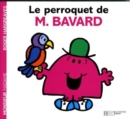 Image for Collection Monsieur Madame (Mr Men &amp; Little Miss) : Le perroquet de M. Bavard