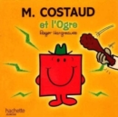 Image for Collection Monsieur Madame (Mr Men &amp; Little Miss) : M. Costeaud et l&#39;ogre