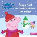 Image for Peppa Pig : Peppa fait un bonhomme de neige