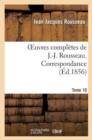 Image for Oeuvres Compl?tes de J.-J. Rousseau. Tome 10. Correspondance