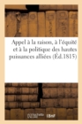 Image for Appel A La Raison, A l&#39;Equite Et A La Politique Des Hautes Puissances Alliees