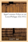 Image for Appel Comme d&#39;Abus Au Roi Louis-Philippe