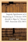 Image for Auguste Spielmann Ne A Strasbourg Le 15 Fevrier 1834 Decede A Alger Le 5 Fevrier 1863. Souvenir