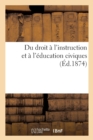 Image for Du Droit A l&#39;Instruction Et A l&#39;Education Civiques