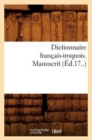 Image for Dictionnaire Francais-Iroquois. Manuscrit (Ed.17..)