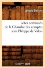 Image for Actes Normands de la Chambre Des Comptes Sous Philippe de Valois