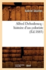 Image for Alfred Dehodencq: Histoire d&#39;Un Coloriste (?d.1885)