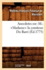 Image for Anecdotes Sur: M.: +Madame+ La Comtesse Du Barri (?d.1775)